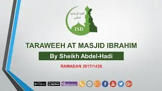 Live Taraweeh by Sheikh Abdel Hadi - June 5, 2017 - Ramadan 1438