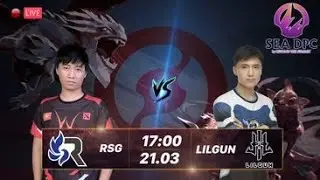 🔴 TRỰC TIẾP DOTA 2 | RSG(CHUBBYBOIZ) vs LILGUN |  DPC SEA 2021/2022 Tour 2: Division II | SUZIE