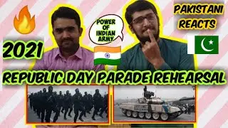 Pakistani Reacts to Republic Day Parade Rehearsals 2021 | Indian Army Parade Rehearsal 2021