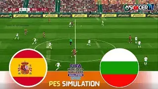 Spain vs Bulgaria | FIFA World Cup 2026 Qualifiers | PES 2021 Simulation Gameplay