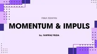 Momentum & Impuls | Fisika Terapan