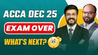 ACCA Exam Over | What's Next? | What to do After ACCA Exam | How to Prepare for ACCA Mar 26 Exam