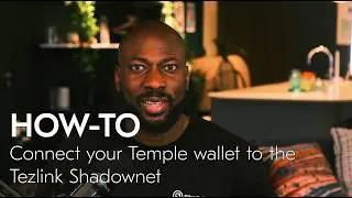 How to Connect Your Temple Wallet to the Tezlink Shadownet