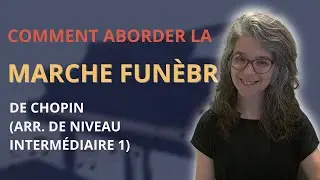 Marche funèbre de Chopin (arr. de niveau intermédiaire 1)