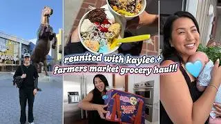 REUNITED WITH KAYLEE + Farmers Market Grocery Haul!!