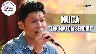 NUCA - TAK MAU (DIA) SENDIRI (LIVE KONSER KEBERSAMAAN #DIRUMAHAJA)