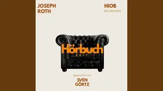 06_Roth_Hiob_Kapitel_12-14.28 & 07_Roth_Hiob_Kapitel_15-16.1 - Hiob. Ein Roman.