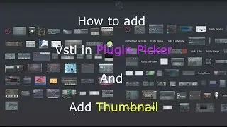 How to add Vsti in Plugin Picker and Add Thumbnail