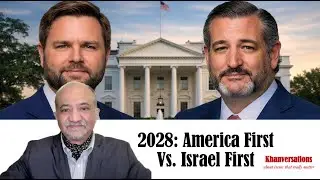 2028: America First Vs. Israel First