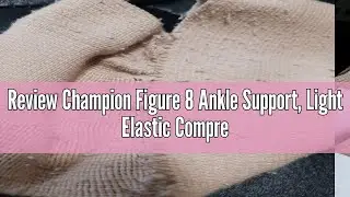 Review Champion Figure 8 Ankle Support, Light Elastic Compression Brace, Muscle Joint Recovery, Beig