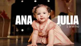 1 aninho da Ana Julia