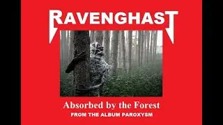 RavenGhast  -  Absorbed by the Forest  -  Official Video