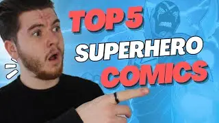 TOP 5 SUPERHERO COMICS/ GRAPHIC NOVELS