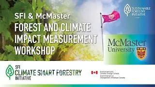 SFI & McMaster Forest and Climate Impact Measurement Workshop
