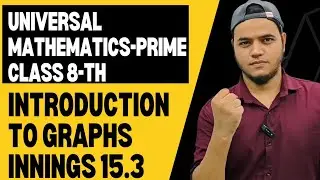 Innings 15.3 || Complete || Ch-15 Introduction to Graph || Universal Mathematics-Prime ||