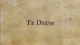 Te Deum | Testo in latino e italiano