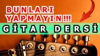 Selim Işık Gitar Dersi 47 - Öğrencilerin Gitarda Yaptıkları Hatalar
