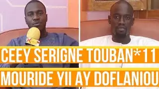 CEEY SERIGNE TOUBA N*11 : ''Mouride yii ay dof laniou''???