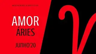 &Aacute;RIES Junho 2020 | Tudo sobre AMOR
