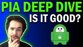 Private Internet Access Deep Dive - Is the Application Any Good? PROS + CONs