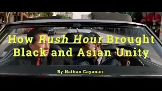 How Rush Hour Brought Black and Asian Unity