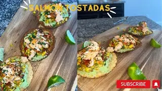 How To Make Perfect Salmon Tostadas with Fresh Corn Mango Salsa