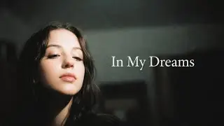 In My Dreams (Original Track)