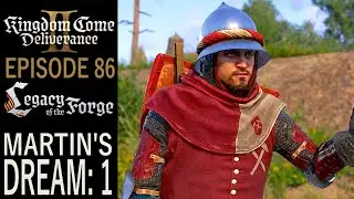 Martin's Dream: Part 1 | Kingdom Come: Deliverance 2 Gameplay | EP 86