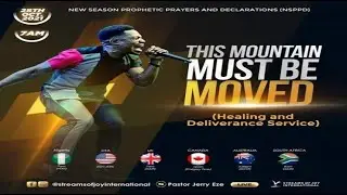 THIS MOUNTAIN MUST BE MOVED [Healing and Deliverance Service] NSPPD - 28th October 2021
