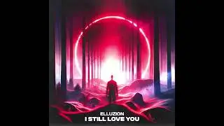 I STILL LOVE YOU