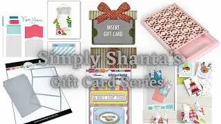 Simply Shanta&rsquo;s Gift Card Series #2