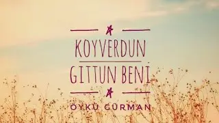 Öykü Gürman - Koyverdun Gittun Beni // Español