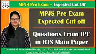 MPJS Pre Exam cut-off kitni ja sakti he & Questions of IPC in RJS Main Exams