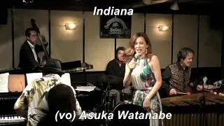 【Indiana】　/ James F. Hanley　　Modern Jazz　(Vocal) 渡辺明日香　　Vibraphone (ビブラフォン) 大井貴司　　Swing Jazz　　モダンジャズ