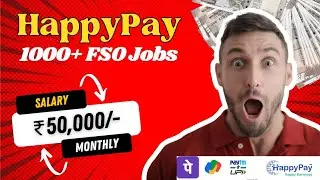 HappyPay 1000+ FSO Job Vacancies in Andhra Pradesh & Telangana