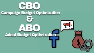 12-What is CBO and ABO|Campaign Budget Optimization and Adset Budget Optimization| Facebook Ads