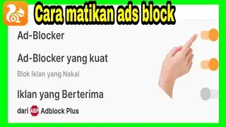 begini cara Nonaktifkan adblock di uc browser