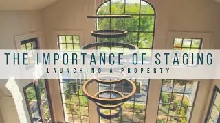 The Importance of Home Staging | Launching a Property