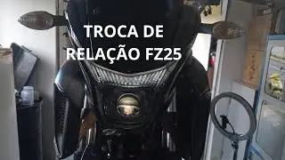 TROCA DA RELA&Ccedil;&Atilde;O FZ25