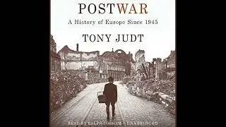 Postwar: A History of Europe Since 1945 Audiobook by Tony Judt