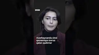 &ldquo;Zorla &ouml;pməyə &ccedil;alışırlar&rdquo; - cinsi qısnama ilə &uuml;zləşən qadınlar #shorts