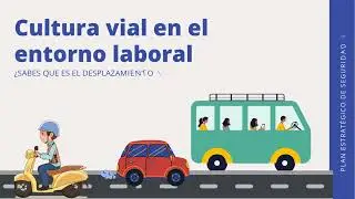 CULTURA DE SEGURIDAD VIAL