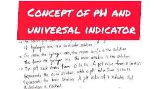 Concept of pH | universal indicator | explanation | notes