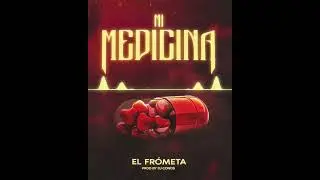 Frometa - Medicina -(Prod by Dj Conds)