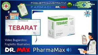 ❓ Cos'&egrave; il 💊 Farmaco TEBARAT 🗺️ Foglietto Illustrativo Bugiardino Salute