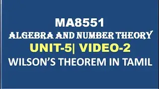 WILSON'S THEOREM IN TAMIL |  ALGEBRA AND NUMBER THEORY| UNIT-5| VIDEO-2