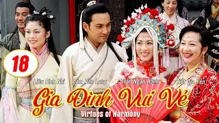 Gia Đình Vui Vẻ  (Virtues of Harmony)18/164 | Tiết Gia Yến, Lâm Văn Long, Tạ Thiên Hoa | TVB 2001