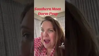 Southern Dorm prep is not for the faint of heart! #southernmom #comedy #humor