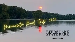 Beeds Lake Van Camping in Iowa: Minnesota Road Trip 2020