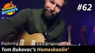 Homeskoolin' homework #62 (Tom Bukovac - Homeskoolin' Bonus Jam 
